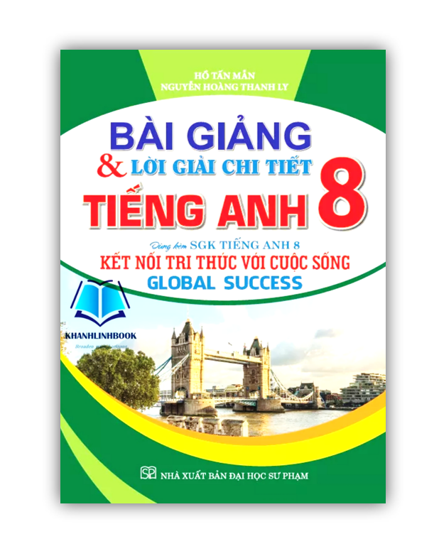 Sách - Bài giảng và lời giải chi tiết tiếng anh 8 (Kết nối tri thức với cuộc sống) (HA)