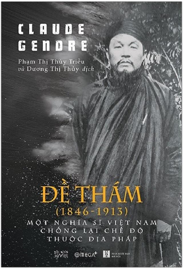 Đề Thám (1846-1913) - Một Nghĩa Sĩ Việt Nam Chống Lại Chế Độ Thuộc Địa Pháp