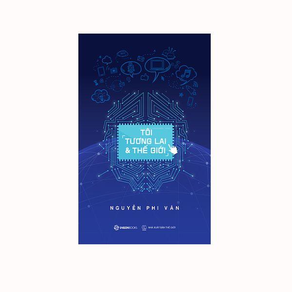 Tôi, Tương Lai Và Thế Giới
