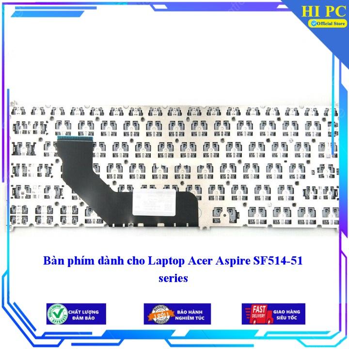 Bàn phím dành cho Laptop Acer Aspire SF514-51 series - Hàng Nhập Khẩu