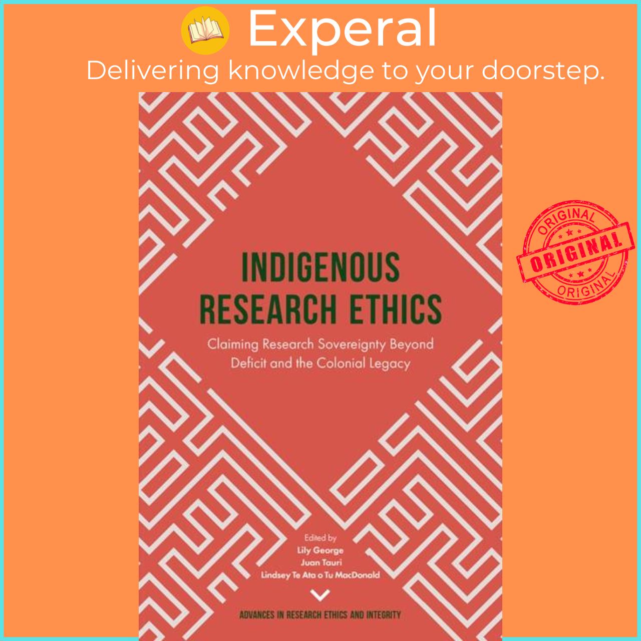 Sách - Indigenous Research Ethics - Claiming Research Sovereignty Beyond Defi by Dr. Lily George (UK edition, hardcover)