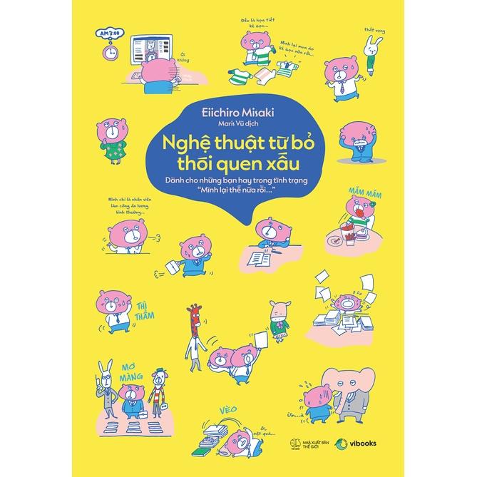 Sách  Nghệ Thuật Từ Bỏ Thói Quen Xấu - Skybooks - BẢN QUYỀN