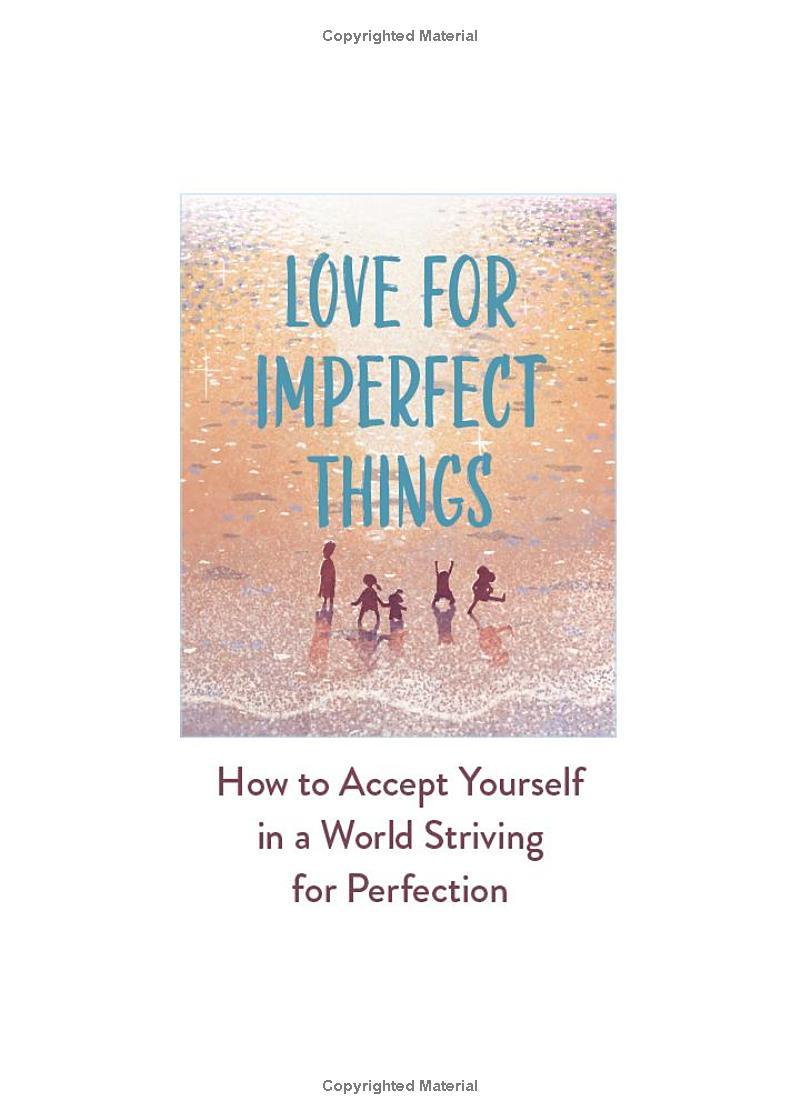 Sách ngoại văn: Love For Imperfect Things: How To Accept Yourself In A World Striving For Perfection
