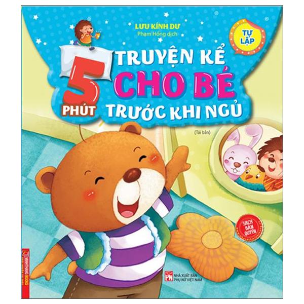 5 Phút Truyện Kể Cho Bé Trước Khi Ngủ - Tự Lập
