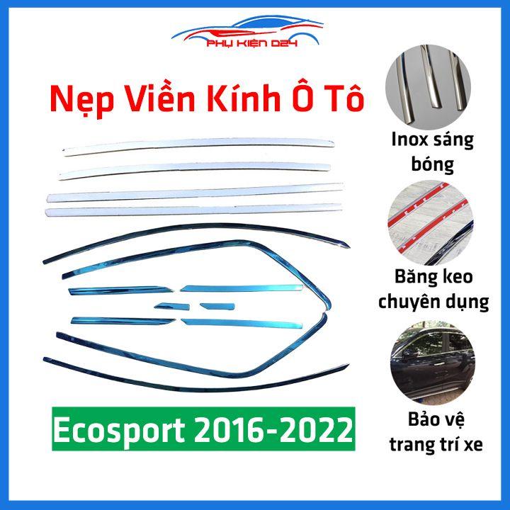 Bộ nẹp viền chân kính cong kính Toyota Ford Ecosport 2016-2022 Inox sáng bóng chuẩn form xe