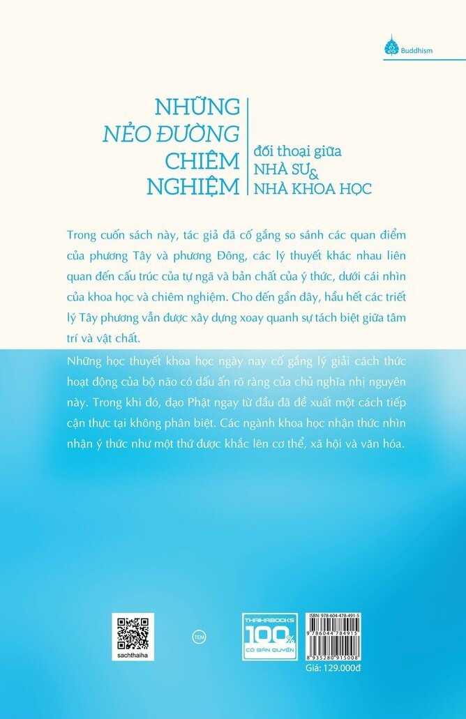 Những Nẻo Đường Chiêm Nghiệm: Đối Thoại Giữa Nhà Sư Và Nhà Khoa Học - Matthieu Ricard, Wolf Singer - Lê Trường Sơn dịch - (bìa mềm)