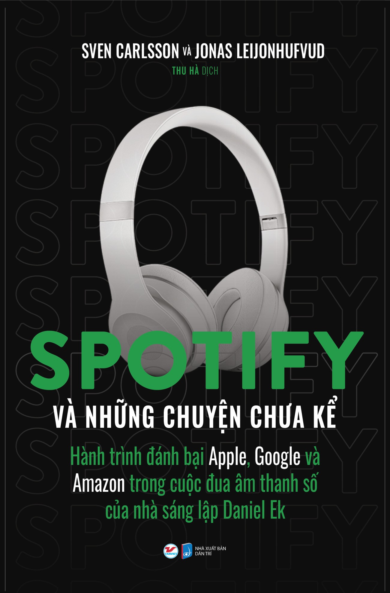 Spotify Và Những Chuyện Chưa Kể