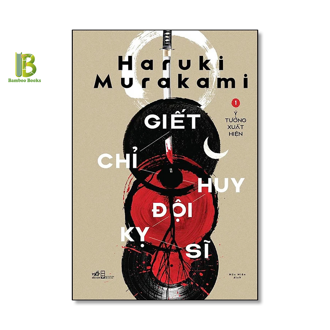 Hình ảnh Combo Giết Chỉ Huy Đội Kỵ Sĩ - Full 2 Tập - Haruki Murakami - Mộc Miên dịch - Nhã Nam - Bìa Mềm