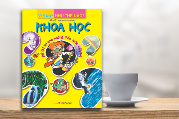 Vì Sao? Như Thế Nào? - Khoa Học