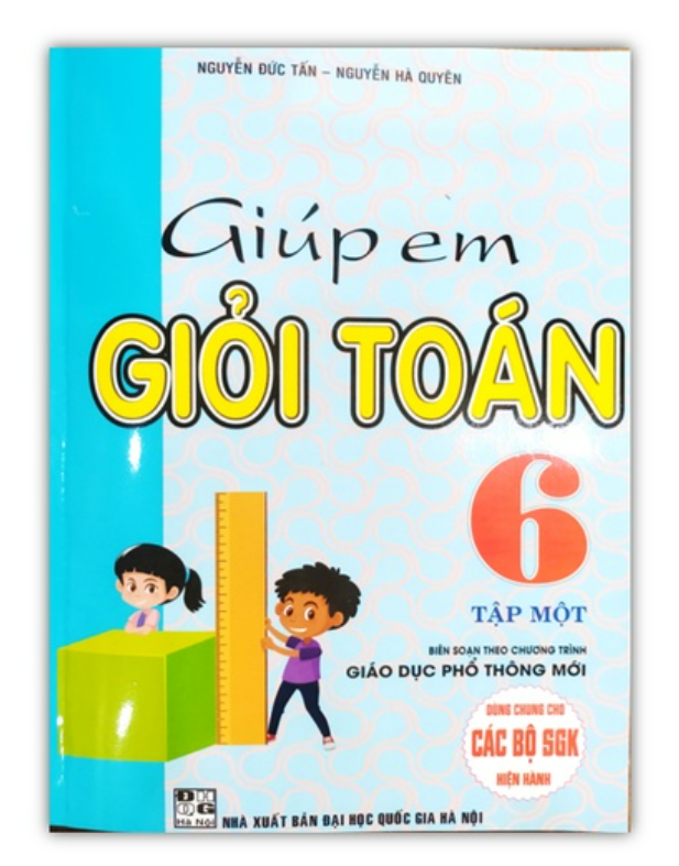 Sách - Giúp Em Giỏi Toán 6 - Tập 1 (Theo Chương Trình Giáo Dục Phổ Thông Mới)