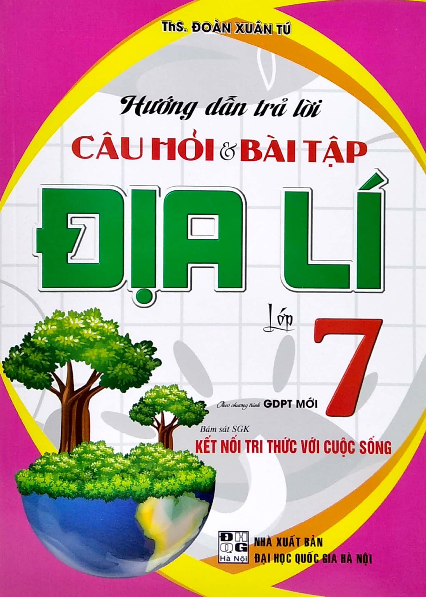 Hướng Dẫn Trả Lời Câu Hỏi Và Bài Tập Địa Lí Lớp 7