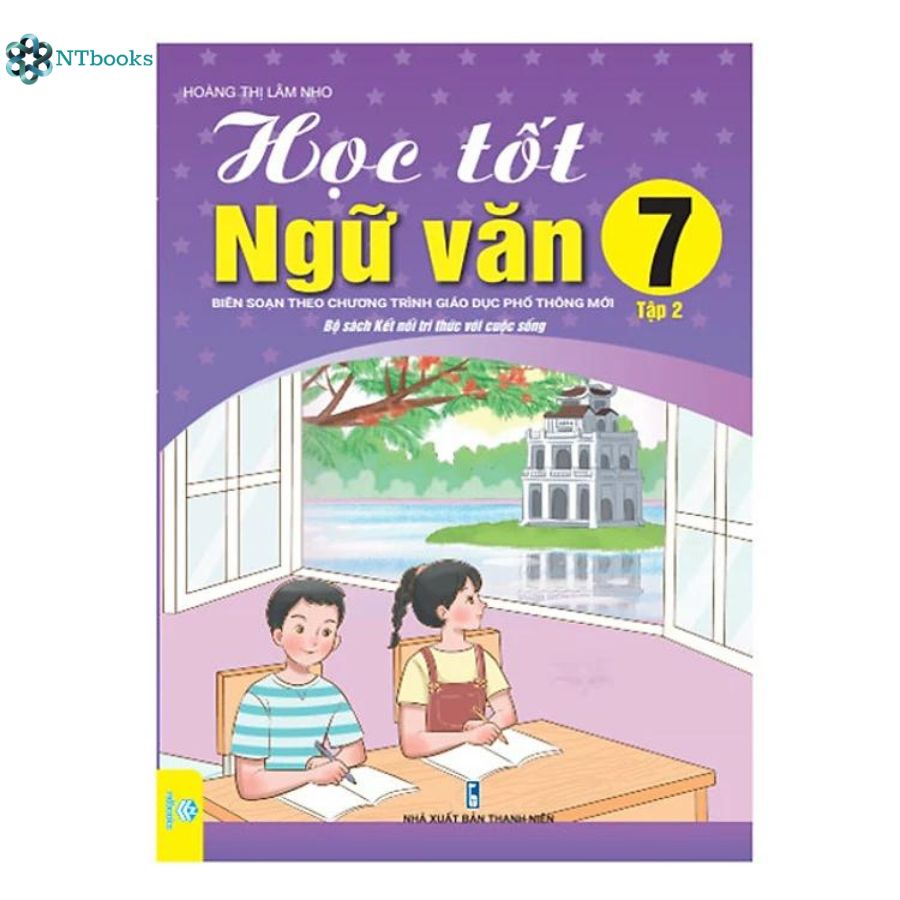 Sách Học Tốt Ngữ Văn Lớp 7 Tập 2 - Kết Nối