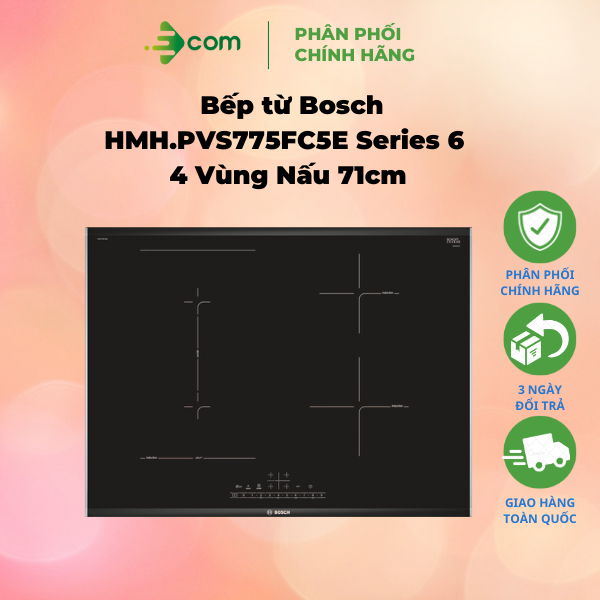 Bếp từ Bosch HMH.PVS775FC5E Series 6 - 4 Vùng Nấu 71cm - Hàng Chính Hãng