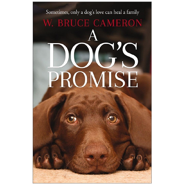 A Dog's Promise (A Dog's Purpose)