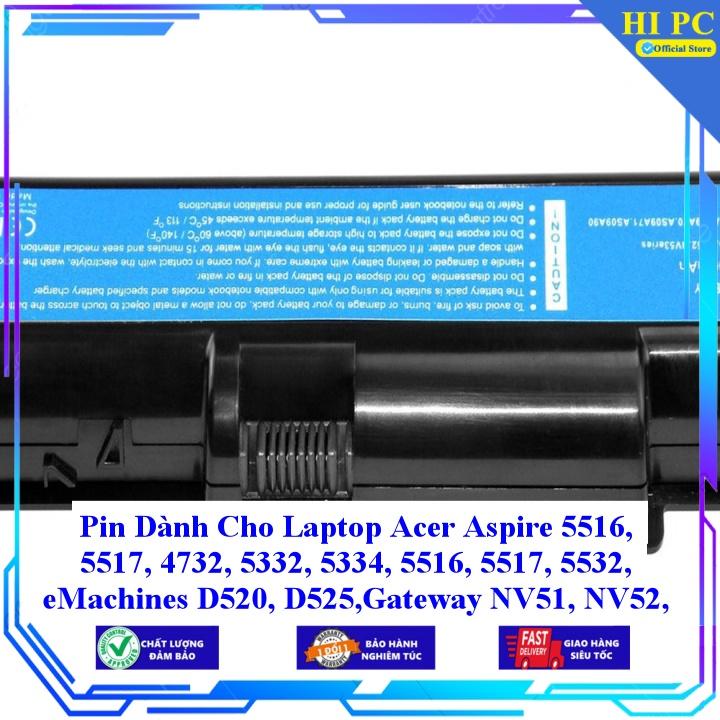 Pin Dành Cho Laptop Acer Aspire 5516 5517 4732 5332 5334 5516 5517 5532 eMachines D520 D525 Gateway NV51 NV52 - Hàng Nhập Khẩu