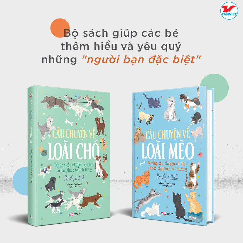 Combo: Những Câu Chuyện Về Loài Mèo + Những Câu Chuyện Về Loài Chó - Những Câu Chuyện Có Thật (Bộ 2 Cuốn)