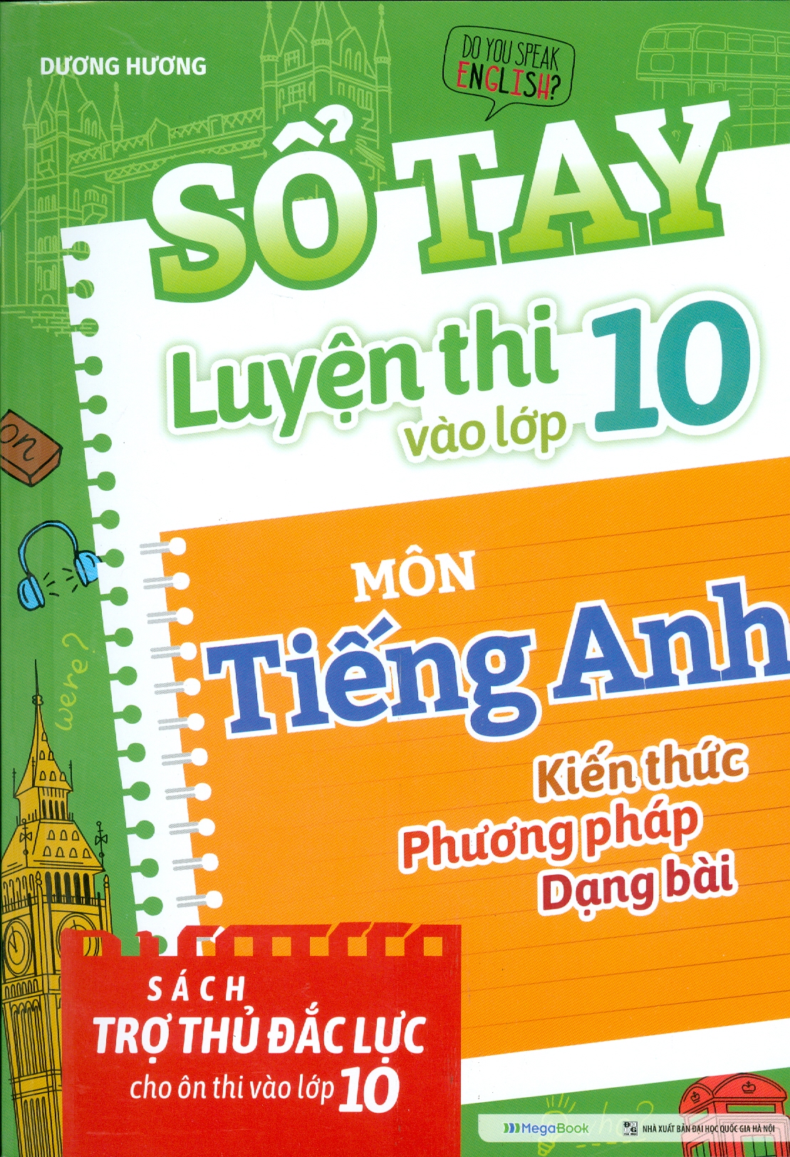 Sổ Tay Luyện Thi Vào Lớp 10 Môn Tiếng Anh