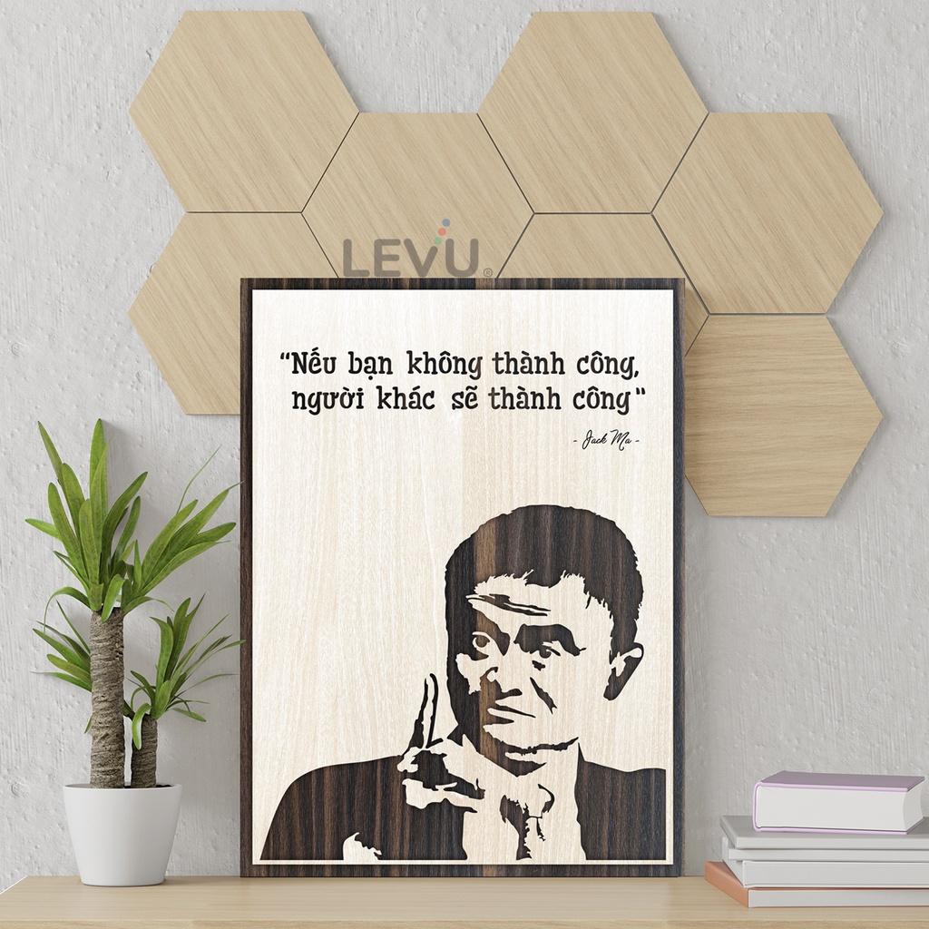 Tranh treo tường Jack Ma câu nói truyền cảm hứng LEVU NT06