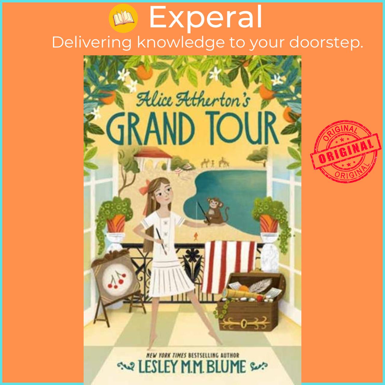 Sách - Alice Atherton's Grand Tour by Lesley M. M. Blume (UK edition, hardcover)