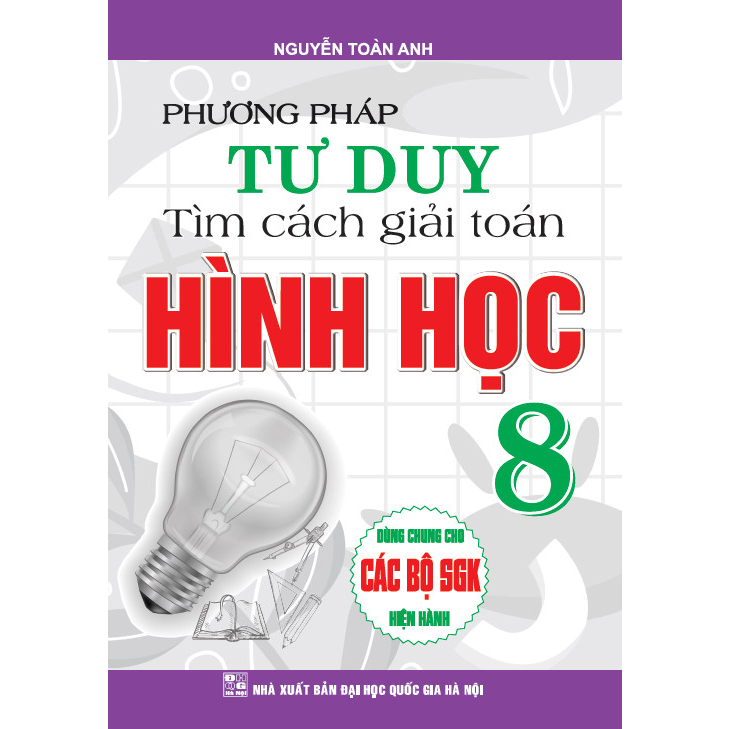 Phương Pháp Tư Duy Tìm Cách Giải Toán Hình Học Lớp 8