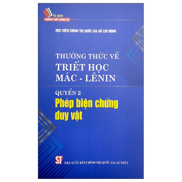 Thường Thức Về Triết Học Mác - Lênin - Quyển 2: Phép Biện Chứng Duy Vật