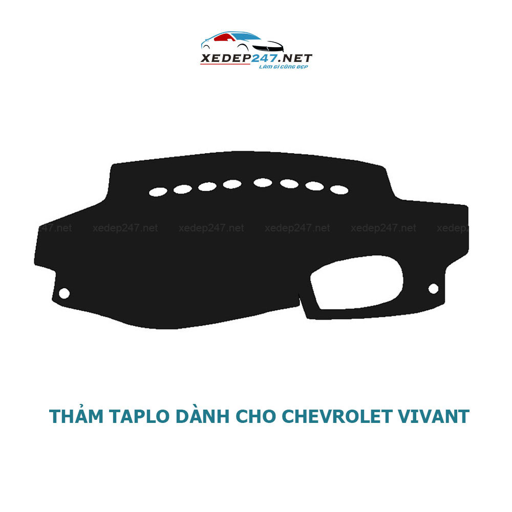 Thảm Taplo dành cho xe Chevrolet Vivant chất liệu Nhung