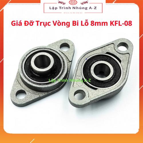 [Lập Trình Nhúng A-Z][G36] Giá Đỡ Trục Vòng Bi Lỗ 8mm KFL-08