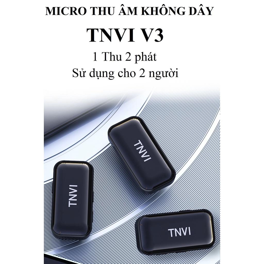 Micro Thu Âm TNVI V3 Cài Áo Không Dây 1 Thu 2 Phát, Mic Mini, Thiết Bị Thu Âm Cài Áo Tốt Nhất Hàng Chính Hãng