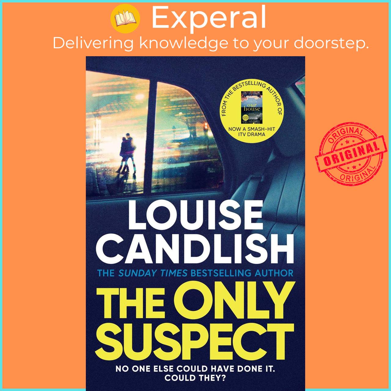 Hình ảnh Sách - The Only Suspect - A 'twisting, seductive, ingenious' thriller from th by Louise Candlish (UK edition, paperback)