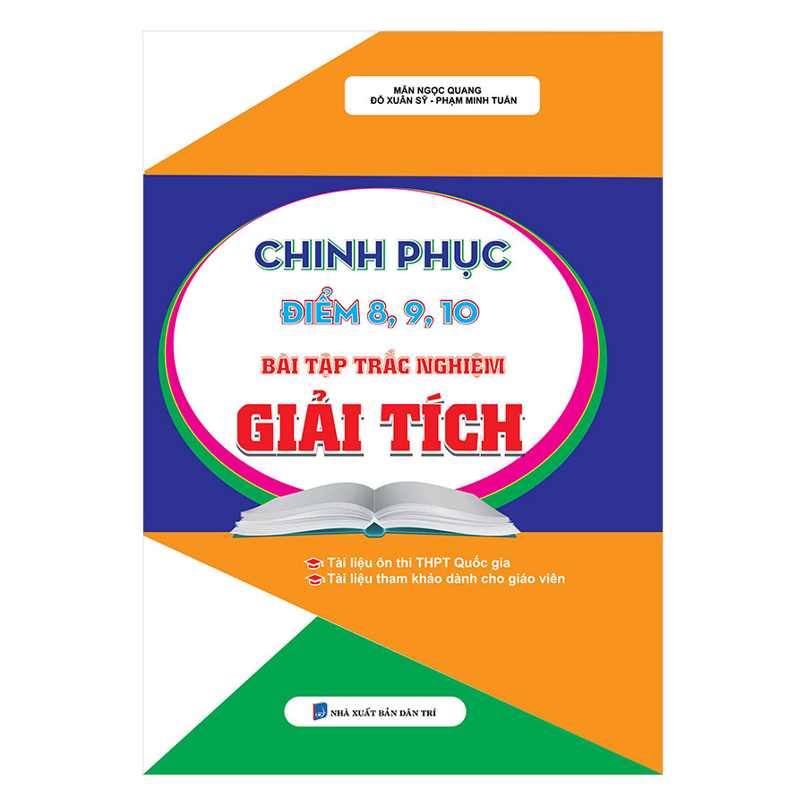 Chinh Phục Điểm 8, 9, 10 Bài Tập Trắc Nghiệm Giải Tích