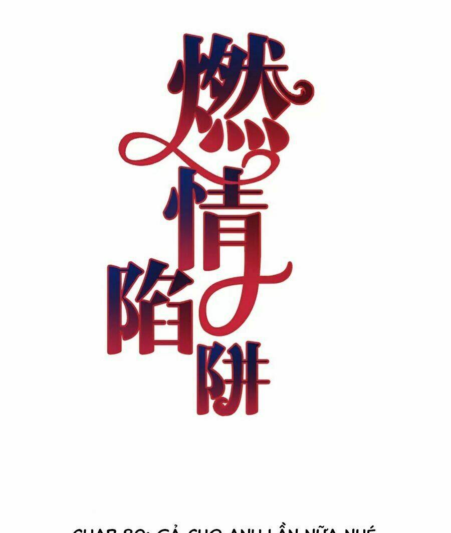 cạm bẫy lửa tình chapter 80 2