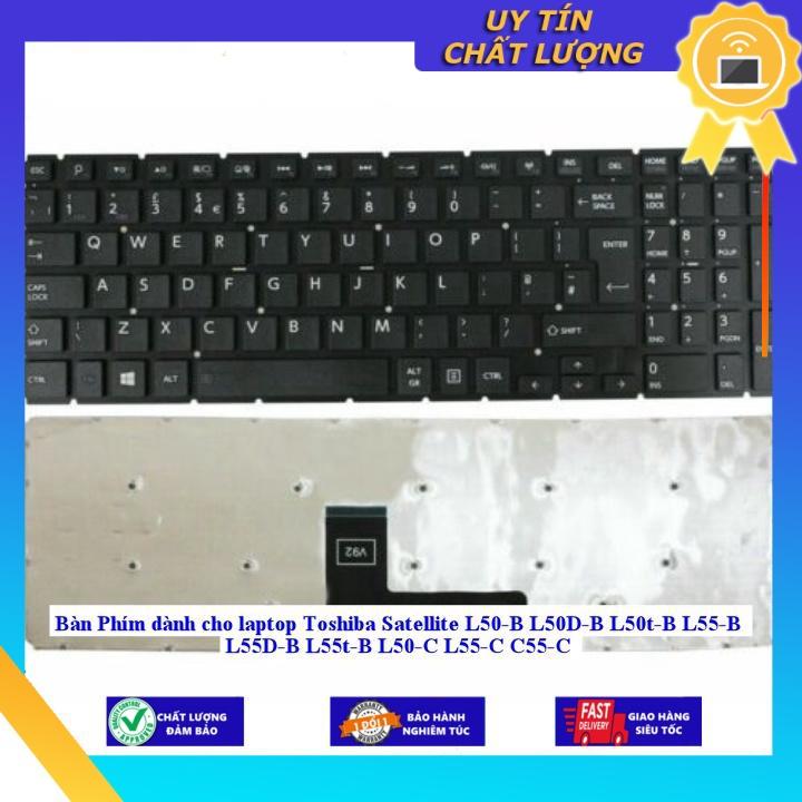 Bàn Phím dùng cho laptop Toshiba Satellite L50-B L50D-B L50t-B L55-B L55D-B L55t-B L50-C L55-C C55-C -  MÀU ĐEN - Hàng Nhập Khẩu New Seal