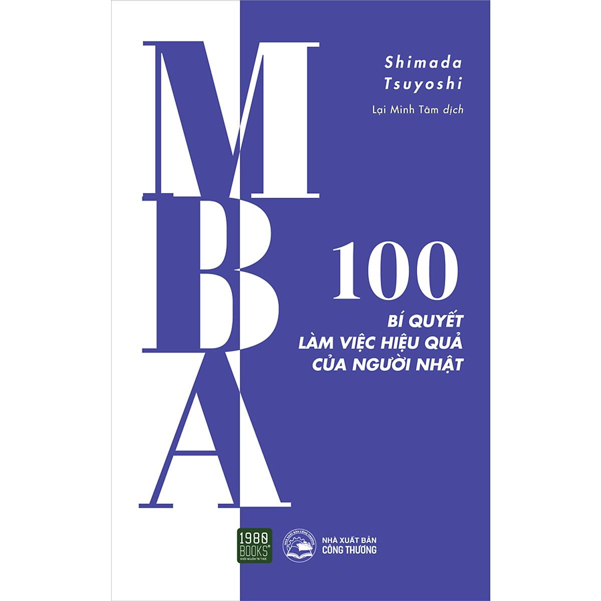 MBA - 100 Bí Quyết Làm Việc Hiệu Quả Của Người Nhật - Bản Quyền