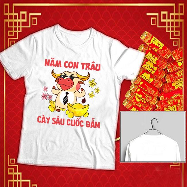 Áo thun NĂM CON TRÂU - CÀY SÂU CUỐC BẪM | Áo Tết Tân Sửu 2021
