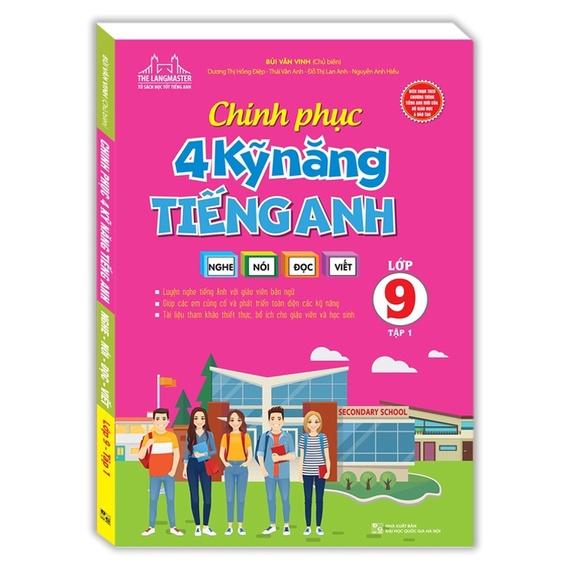 Sách - Combo 2 cuốn Chinh phục 4 kỹ năng tiếng nghe - nói - đọc - viết lớp 9