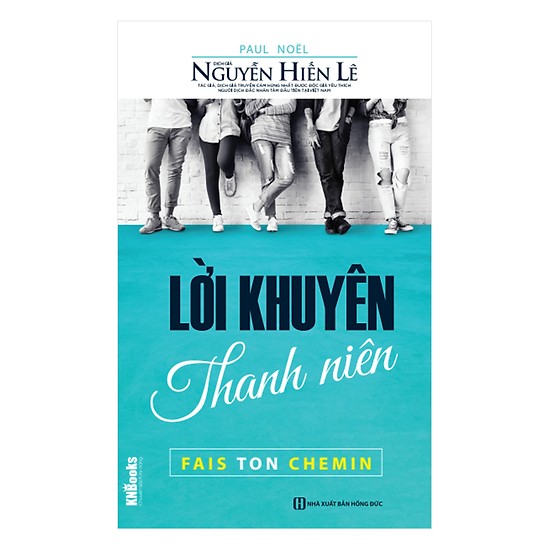 Lời Khuyên Thanh Niên(Tặng E-Book Bộ 10 Cuốn Sách Hay Về Kỹ Năng, Đời Sống, Kinh Tế Và Gia Đình - Tại App MCbooks)