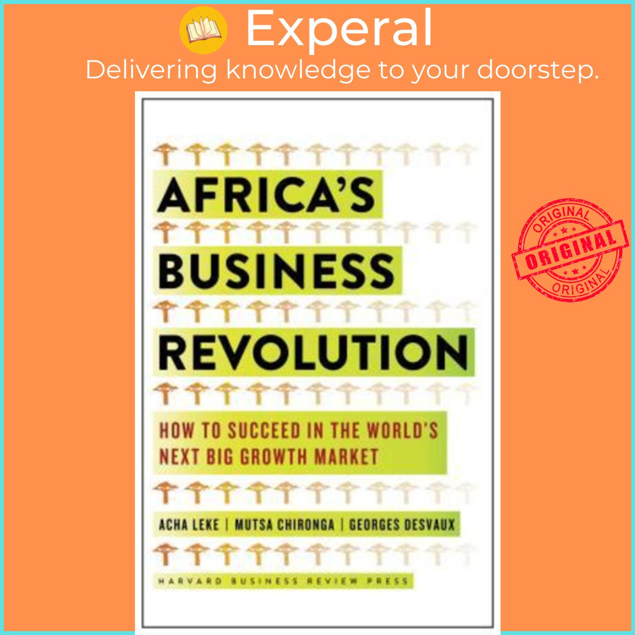 Sách - Africa's Business Revolution : How to Succeed by Acha Leke Musta Chironga George Desvaux
