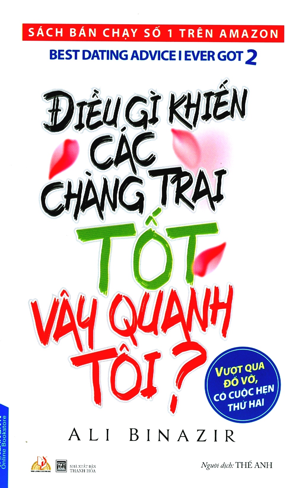 Điều Gì Khiến Các Chàng Trai Tốt Vây Quanh Tôi?