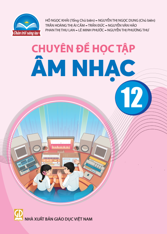 Sách giáo khoa Chuyên đề học tập Âm Nhạc 12- Chân Trời Sáng Tạo
