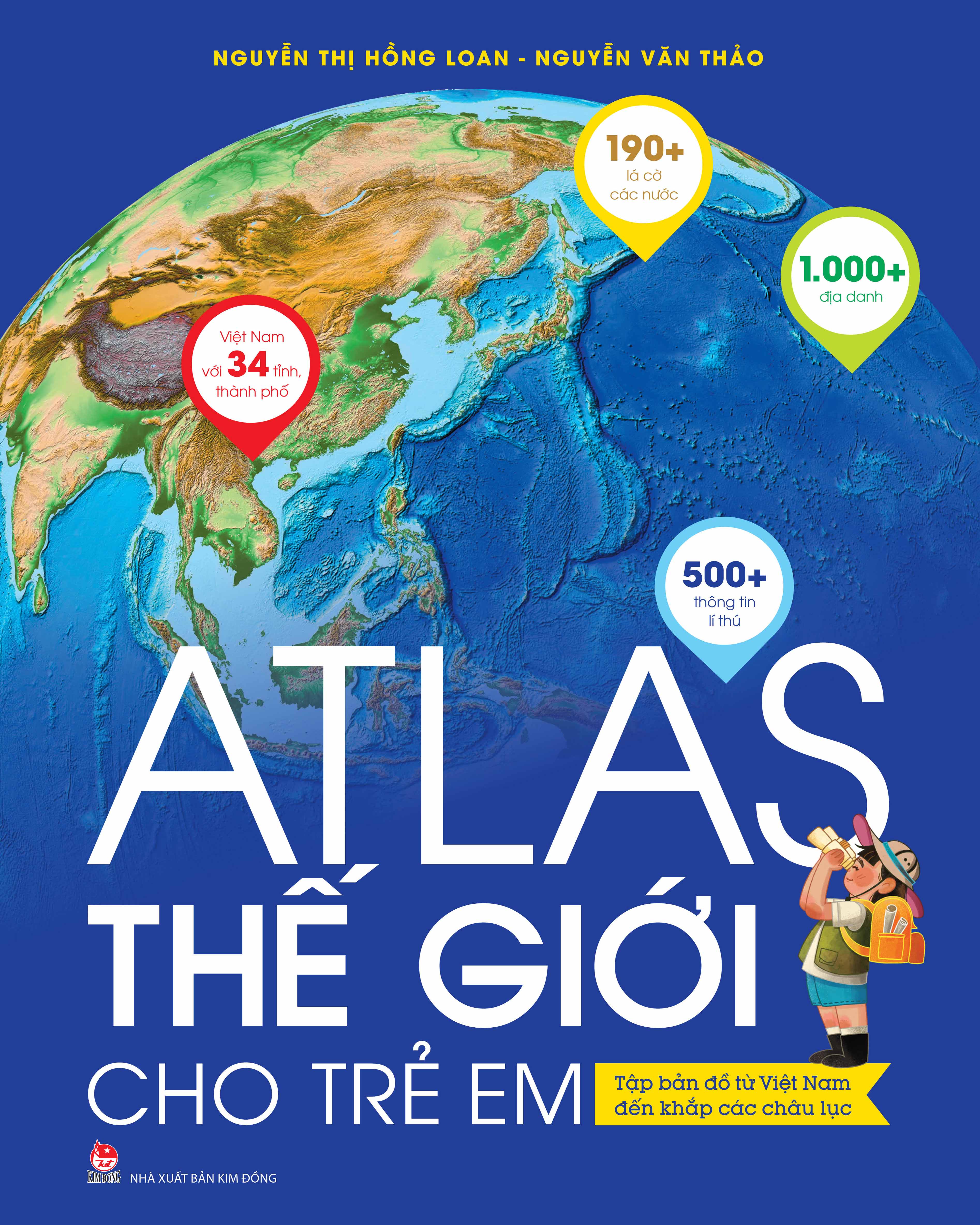 Sách Atlas Thế Giới Cho Trẻ Em: Tập Bản Đồ Từ Việt Nam Đến Khắp Các Châu Lục