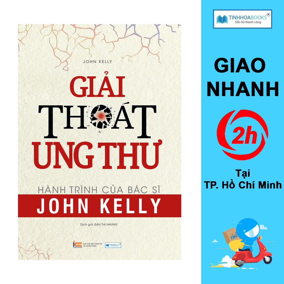 Giải Thoát Ung Thư - Hành Trình Của Bác Sĩ John Kelly