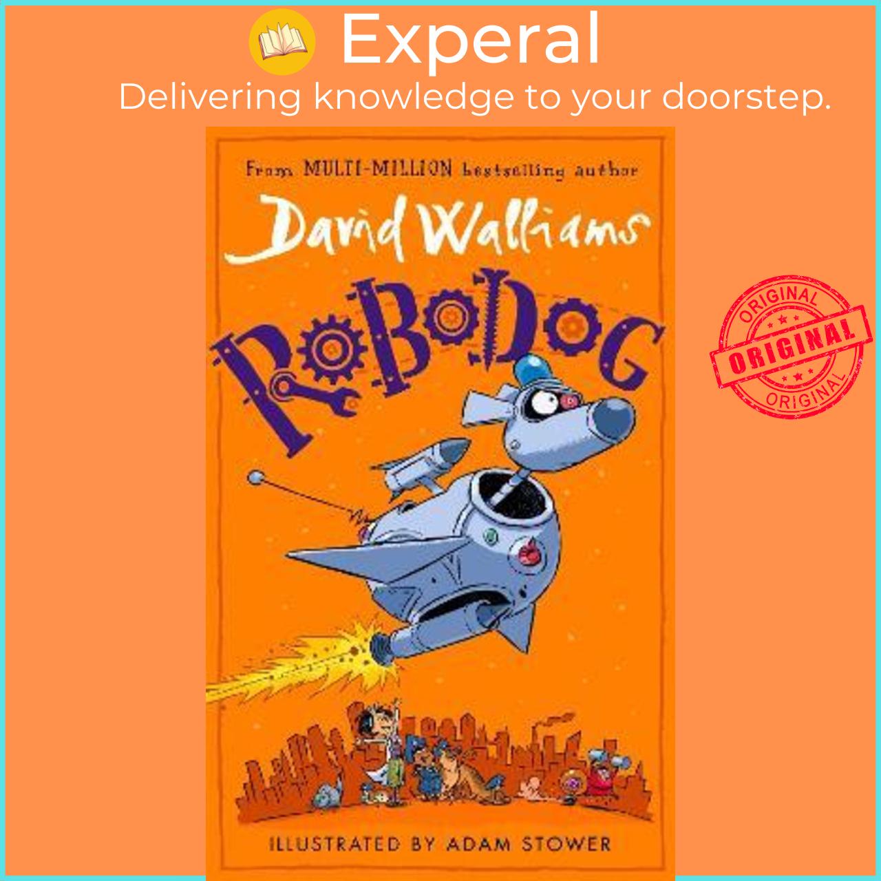 Sách - Robodog by David Walliams,Adam Stower