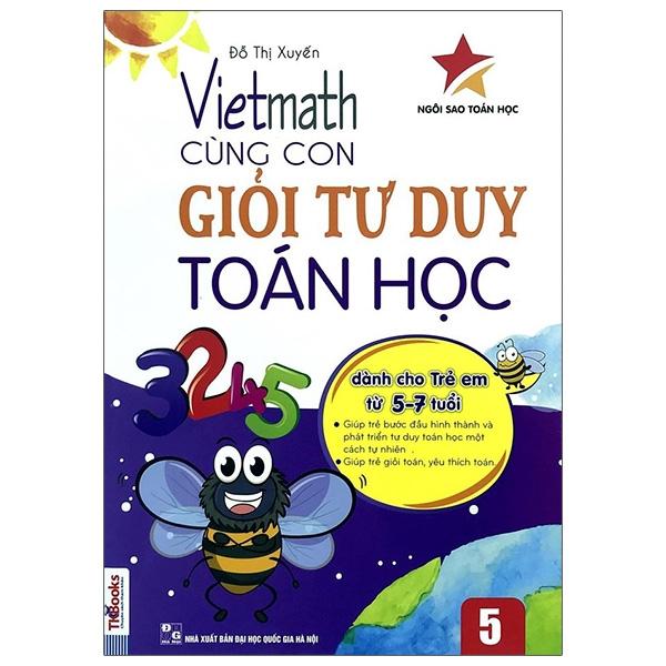 Sách Vietmath – Cùng Con Giỏi Tư Duy Toán Học – Tập 5 Tái Bản 2020