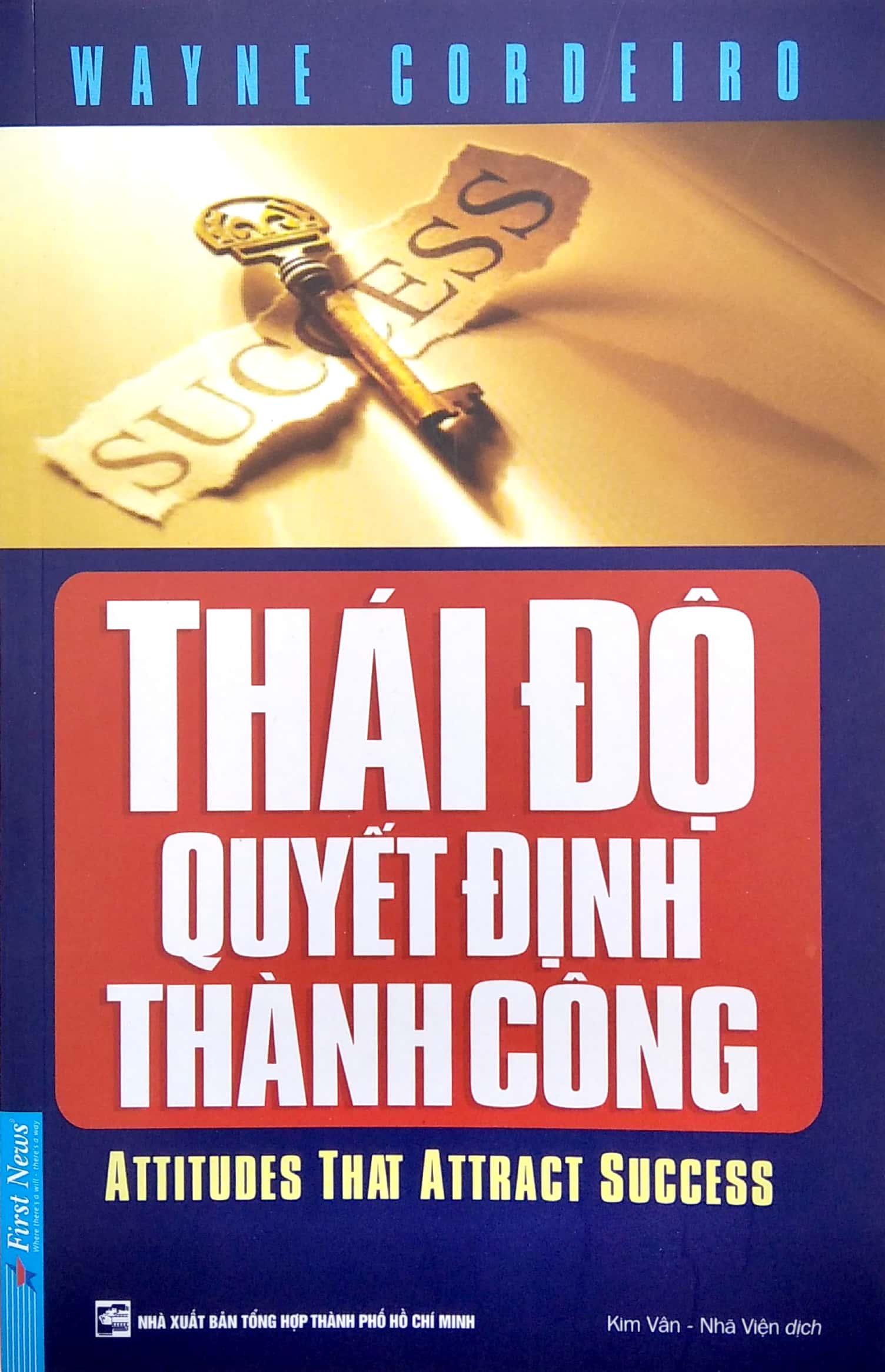 Thái Độ Quyết Định Thành Công (Tái Bản)