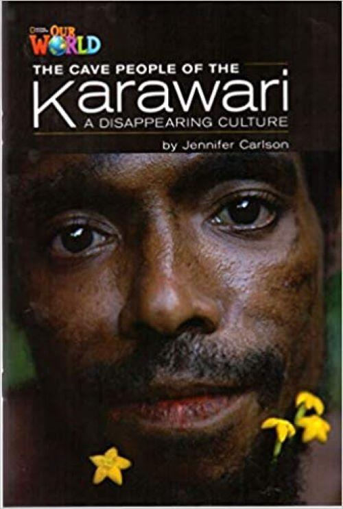 Our World American 5 The Cave People Of The Karawari