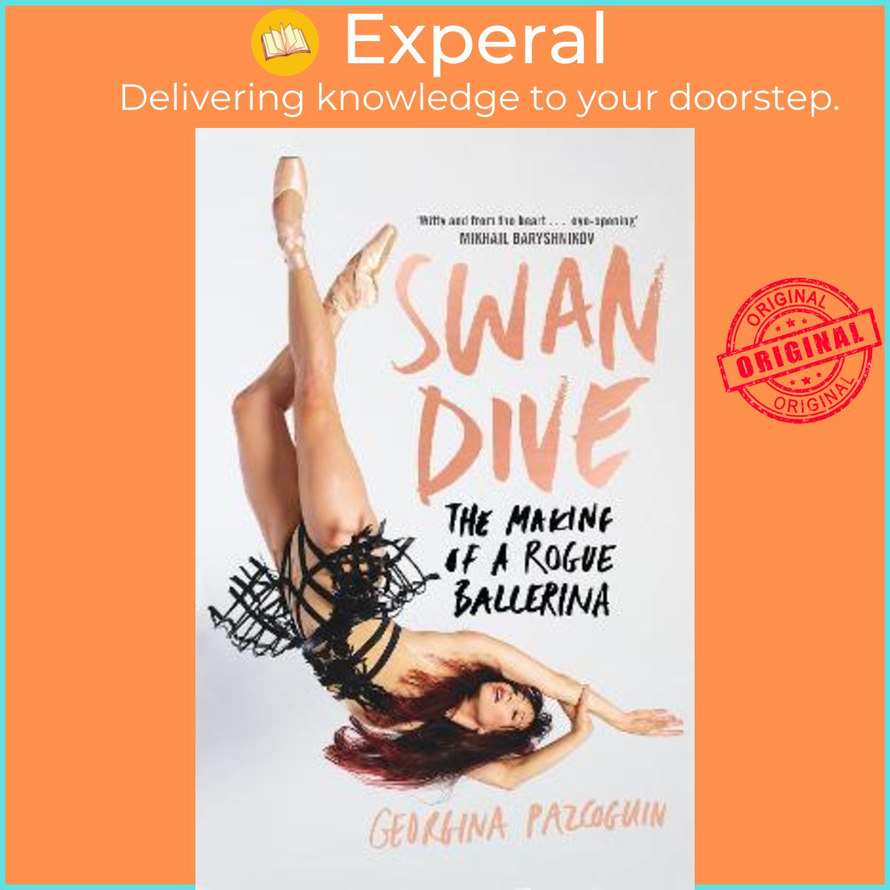 Sách - Swan Dive : The Making of a Rogue Ballerina by Georgina Pazcoguin