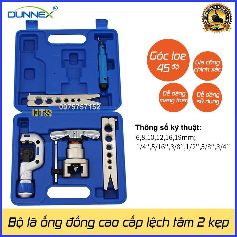 Bộ lã ống đồng lệch tâm cao cấp DUNNEX 2 thanh kẹp có dao cắt, bộ long loe ống đồng điều hòa, máy lạnh