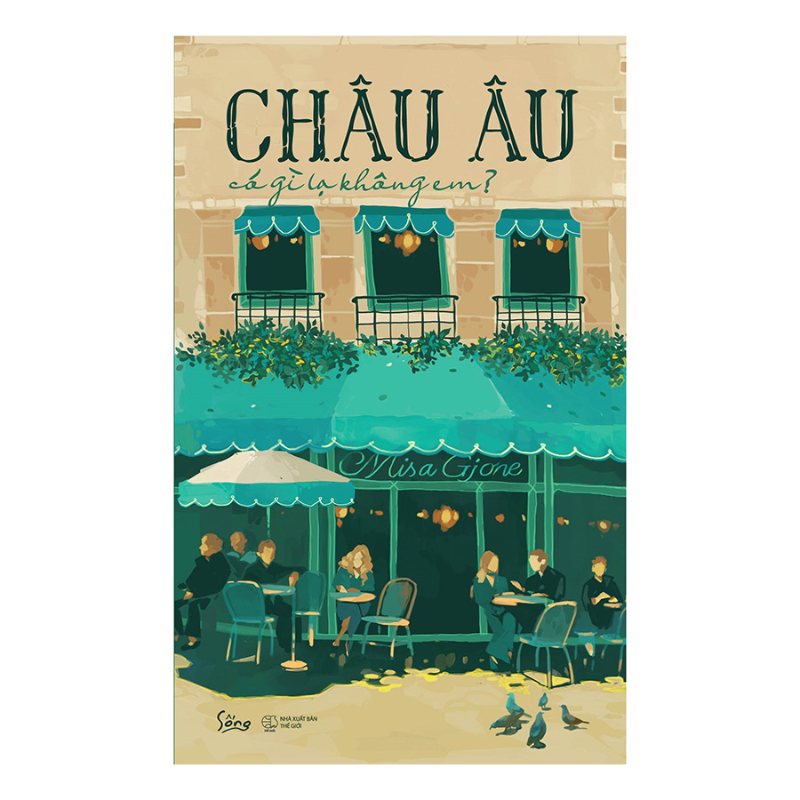 Châu Âu Có Gì Lạ Không Em