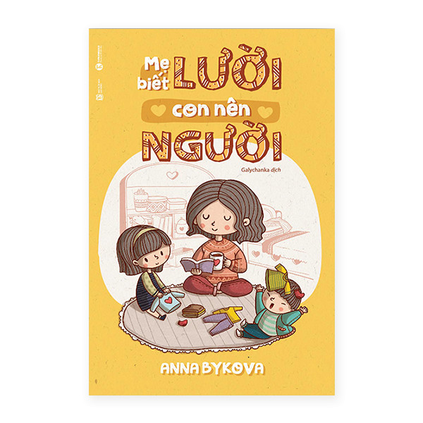 Bật Mí Tuyệt Chiêu Làm Mẹ Với Combo: Mẹ Lười Con Nên Người + Lần Đầu Làm Mẹ