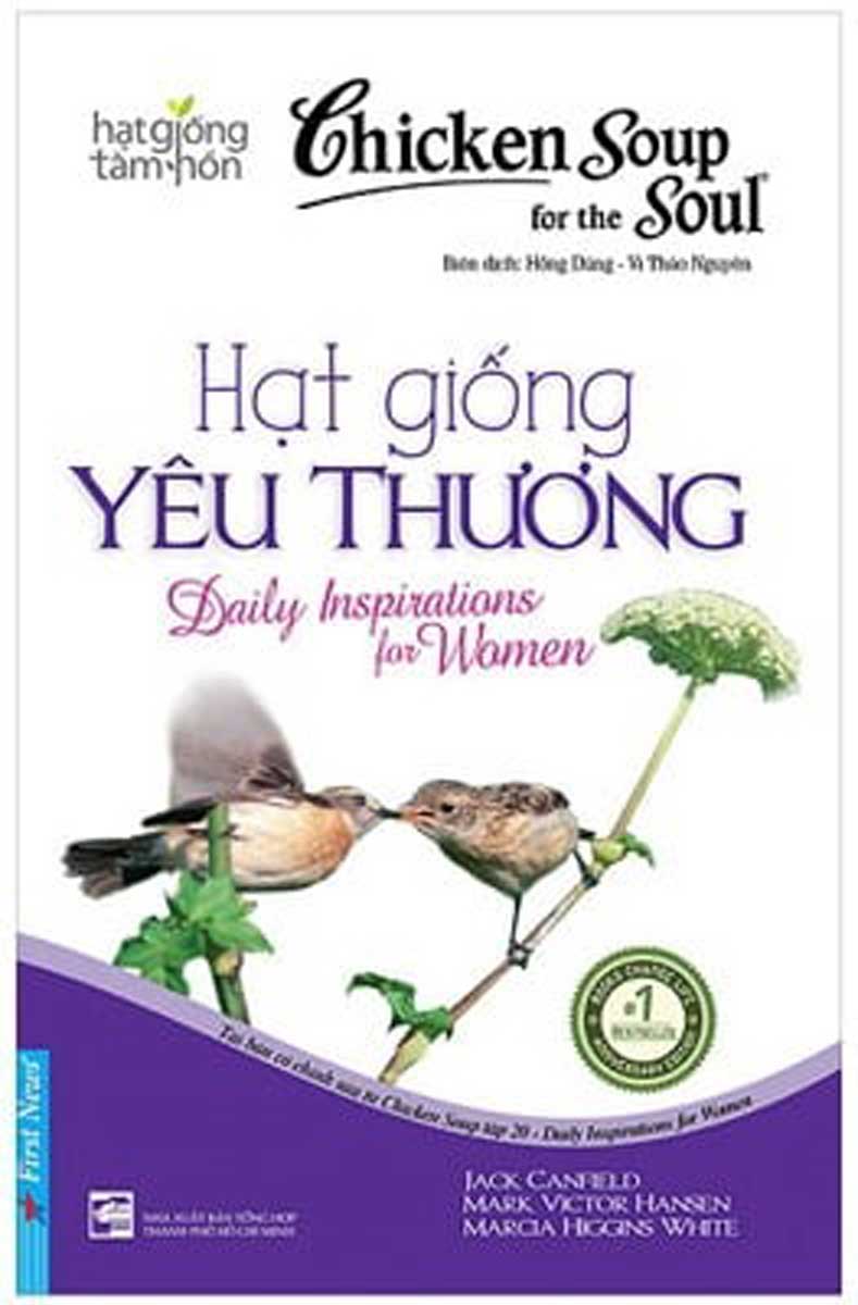 Hạt Giống Tâm Hồn - Chicken Soup For The Soul - Hạt Giống Yêu Thương_FN